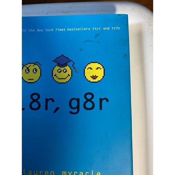 l8r, g8r (Internet Girls) - Hardcover By Myracle, Lauren - GOOD - Picture 2 of 8